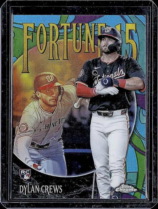 2025 Topps Chrome #F15-11 Dylan Crews Fortune 15