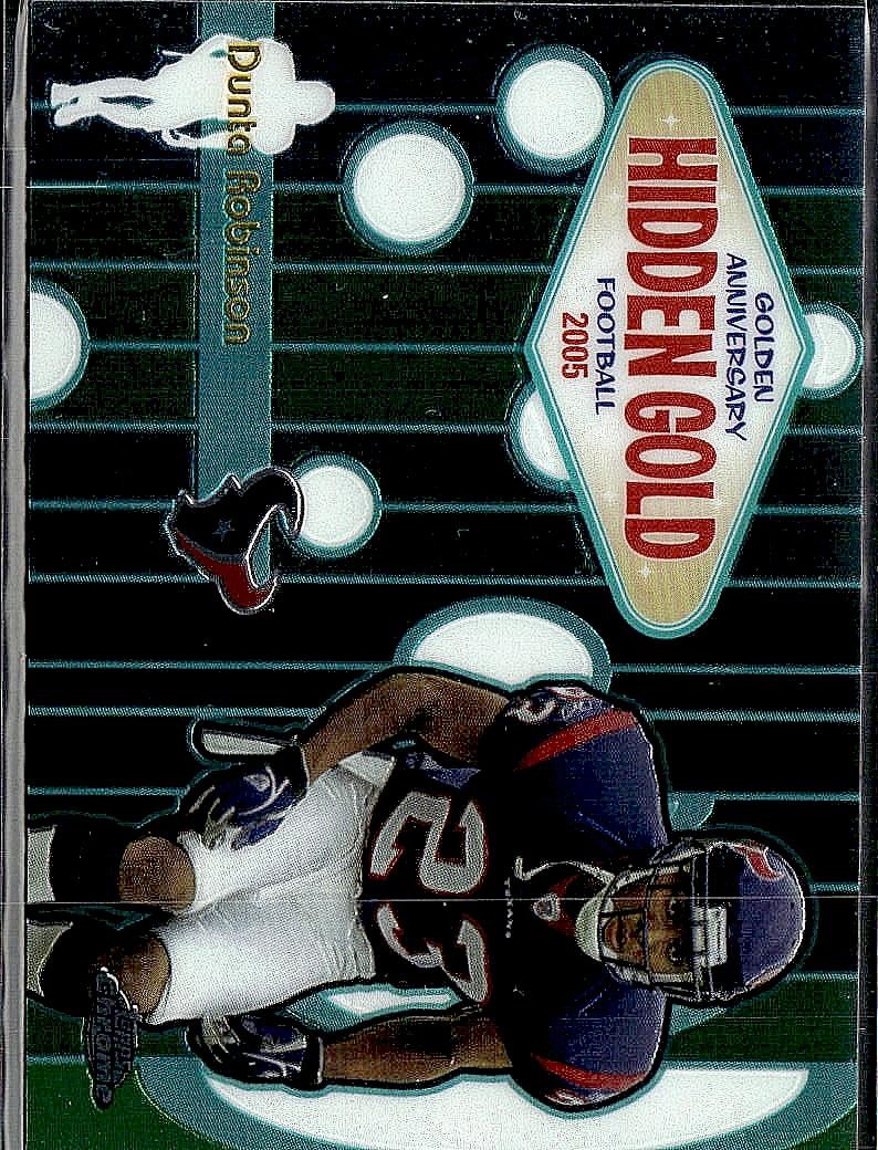 2005 Topps Chrome #HG8 Dunta Robinson Golden Anniversary Hidden Gold