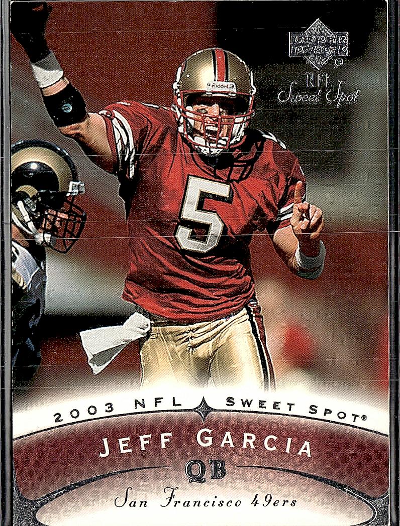 2003 Upper Deck Sweet Spot #6 Jeff Garcia