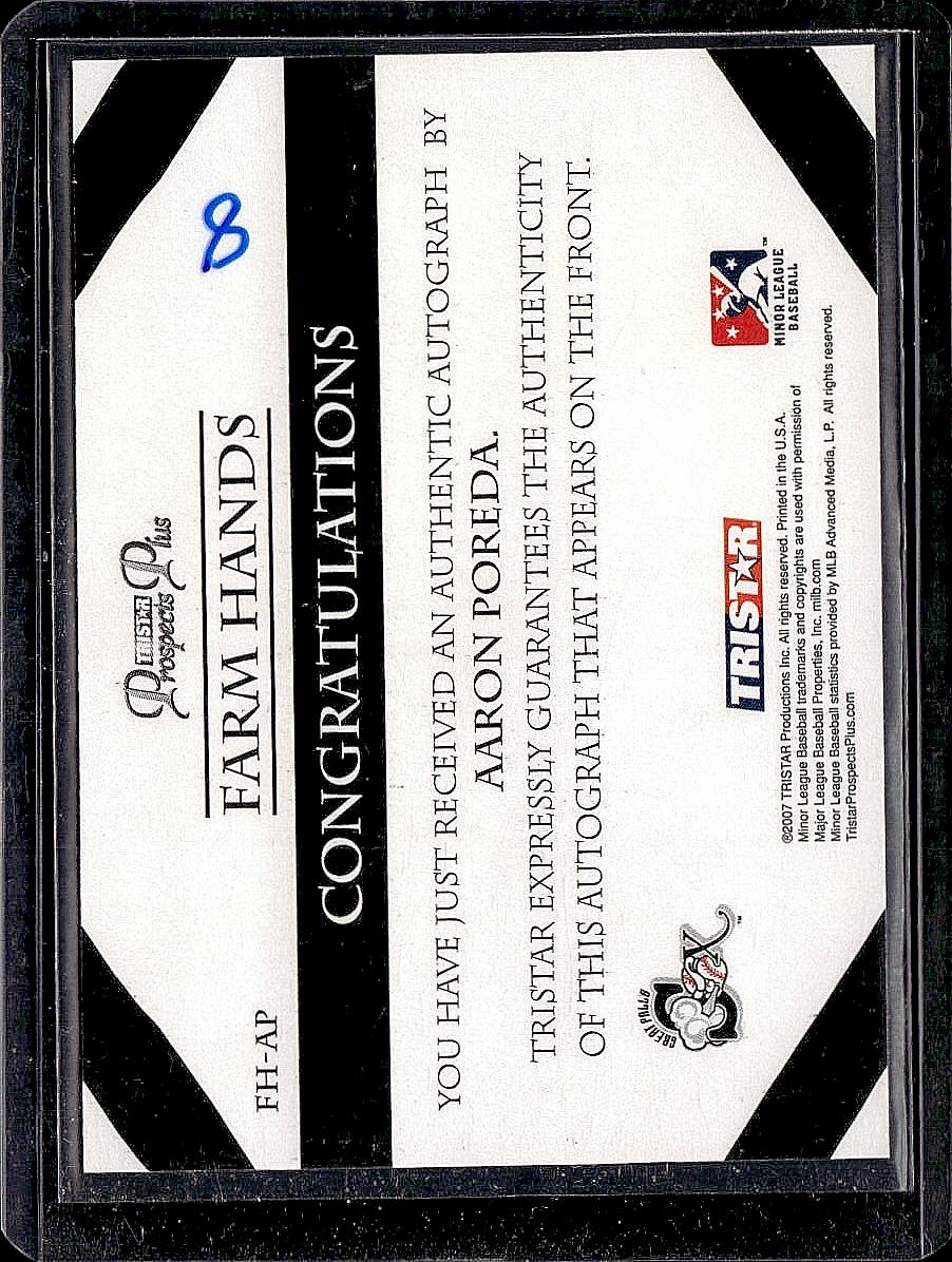 2007 TriStar Prospects Plus #FH-AP Aaron Poreda Farm Hands Autographs